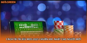 Cách Tải Tài Xỉu MD5 2025 Chuẩn Xác Nhất Cho Người Mới