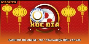 Game Xóc Đĩa Online - Top 1 Trải Nghiệm Đỉnh Cao 66B