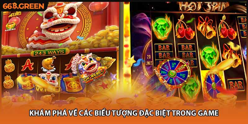 Khám phá về các biểu tượng đặc biệt trong game
