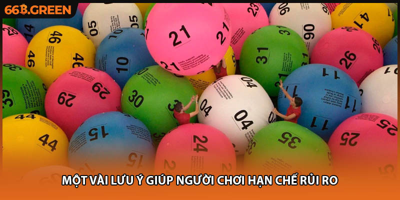 Một vài lưu ý giúp người chơi hạn chế rủi ro 